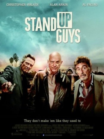   / Stand Up Guys (2012)