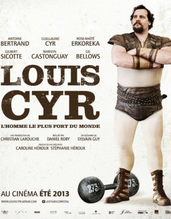   / Louis Cyr (2013)