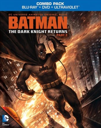  :  .  2 / Batman: The Dark Knight Returns, Part 2 (2013) 